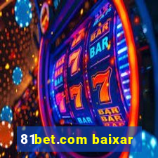 81bet.com baixar